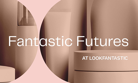 LOOKFANTASTIC launches Fantastic Futures